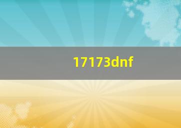 17173dnf