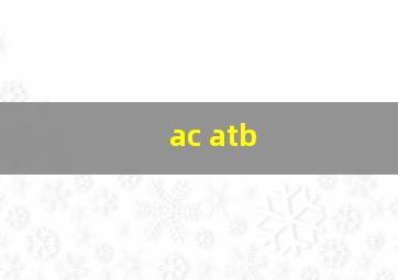 ac atb