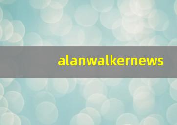 alanwalkernews