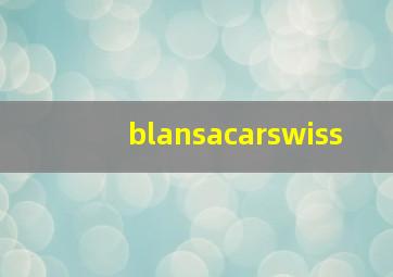 blansacarswiss