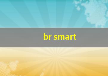 br smart