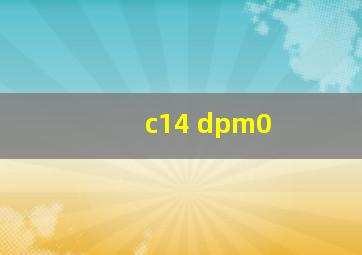 c14 dpm0