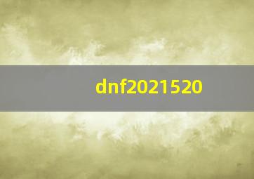 dnf2021520