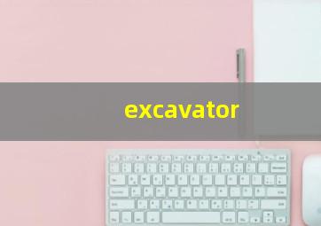 excavator