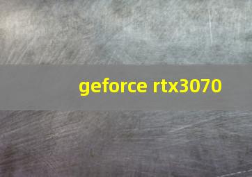 geforce rtx3070