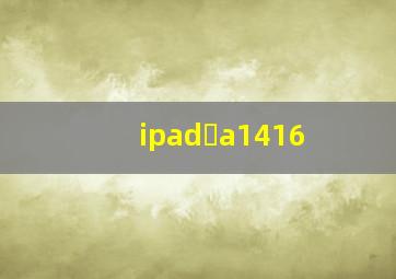 ipad a1416