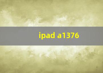 ipad a1376