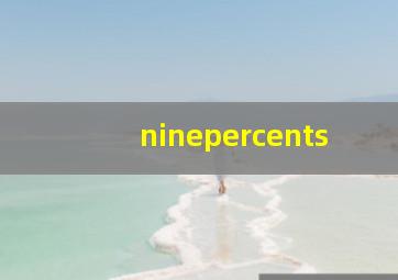 ninepercents