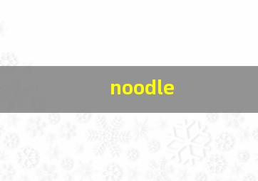 noodle