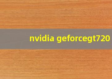 nvidia geforcegt720