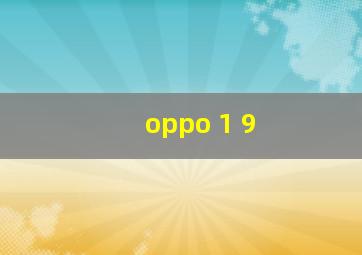 oppo 1+9