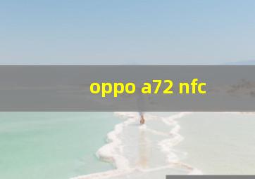 oppo a72 nfc