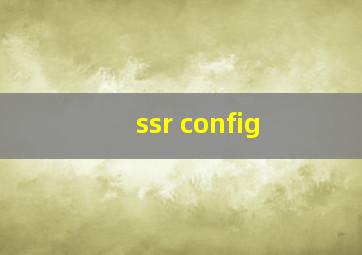 ssr config