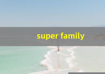 super family