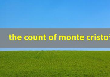 the count of monte cristo音乐剧