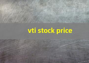 vti stock price