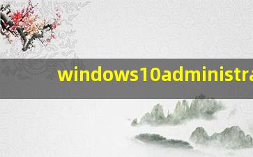 windows10administrator